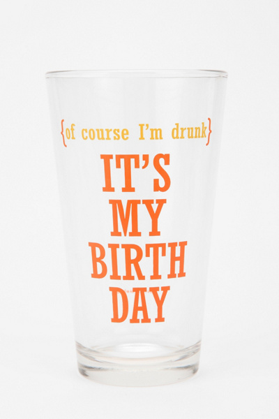 Of Course Birthday Pint Glass