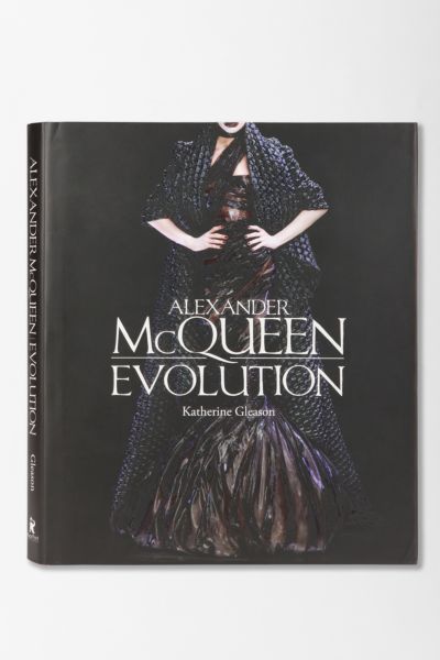 Alexander McQueen: Evolution By Katherine Gleason