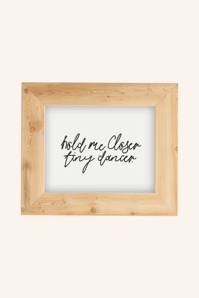 Honeymoon Hotel Hold Me Closer Art Print In Pine