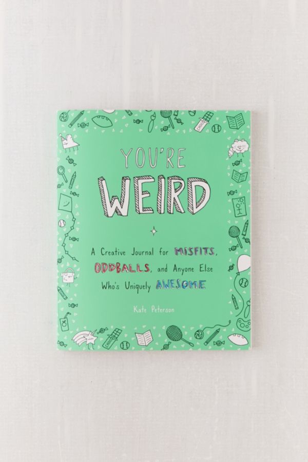 You're Weird By Kate Peterson | Urban Outfitters