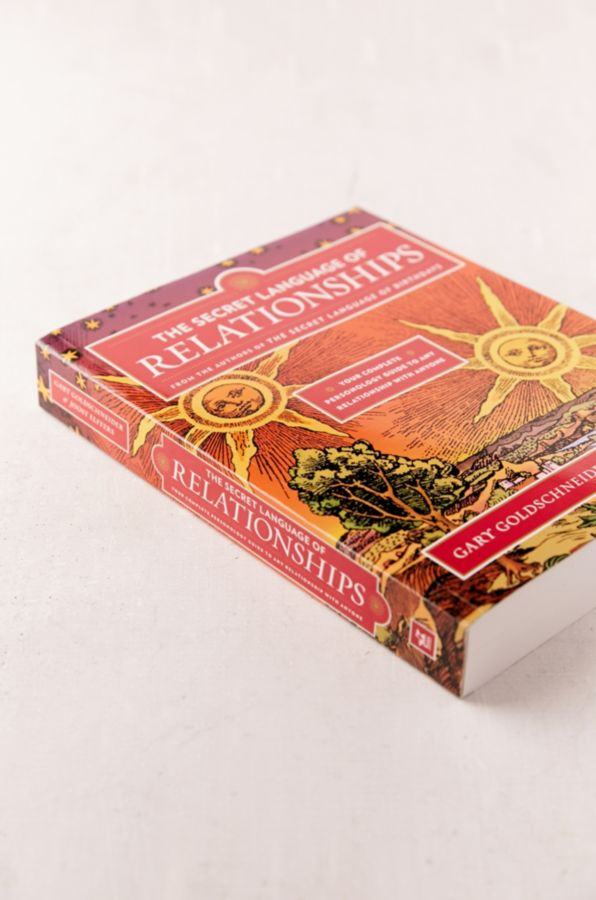 The Secret Language of Relationships By Gary Goldschneider & Joost