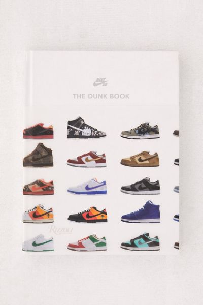 Nike SB: The Dunk Book By Nike SB